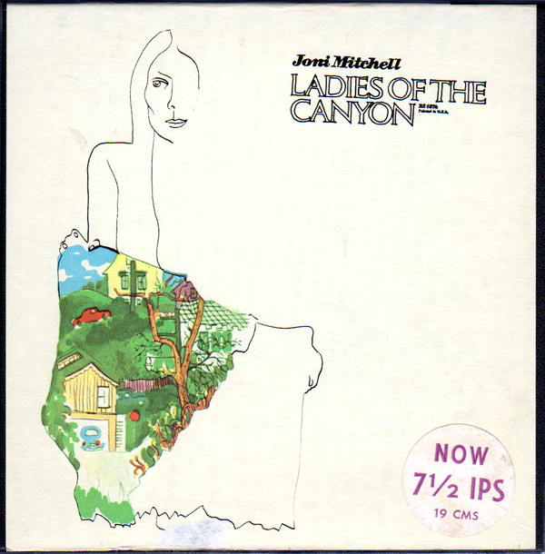 Joni Mitchell Ladies of the Canyon US盤 Joni Mitchell Ladies of the Canyon US盤 Ladies Of The Canyon (1970