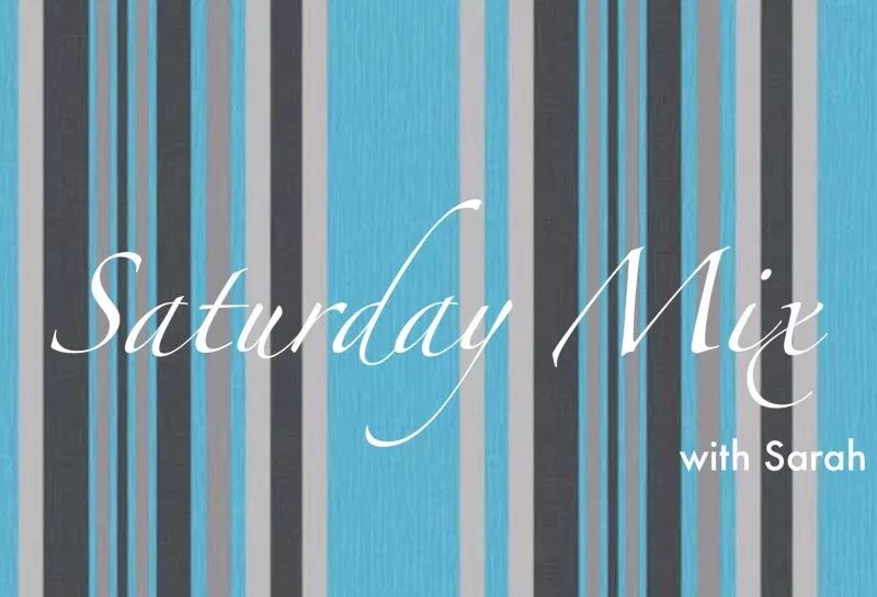 saturday mix with sarah