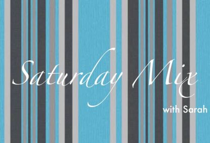 saturday mix with sarah